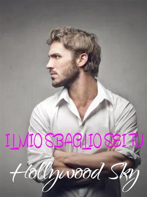 cover image of Il mio sbaglio sei tu